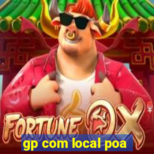 gp com local poa